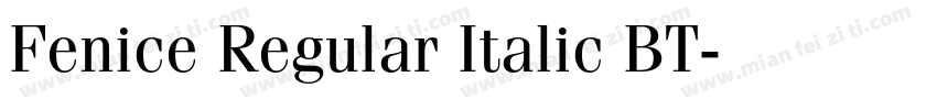 Fenice Regular Italic BT字体转换